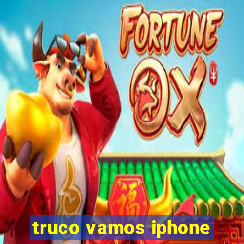 truco vamos iphone